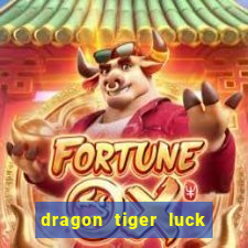 dragon tiger luck demo dinheiro infinito